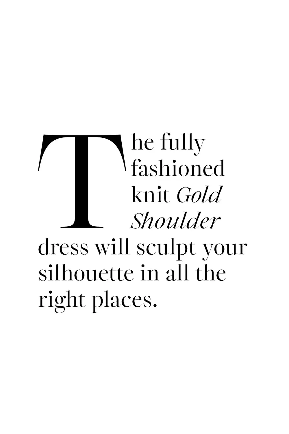 GOLD SHOULDER Dress