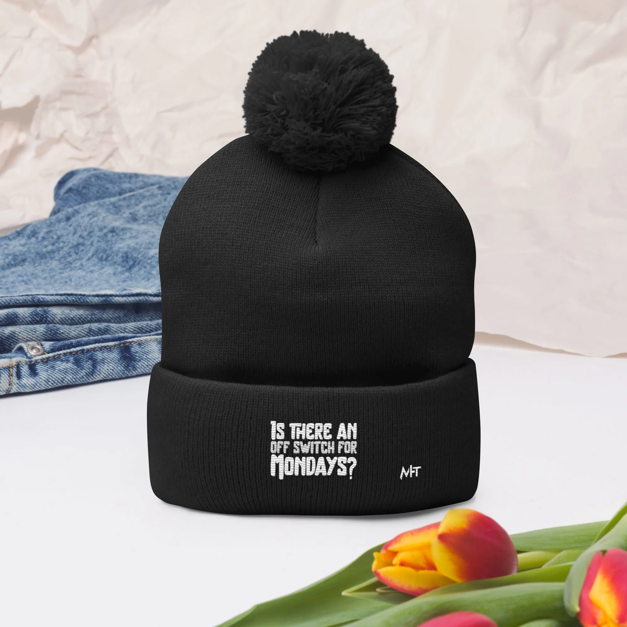 Is there an OFF switch for Mondays? - Pom-Pom Beanie