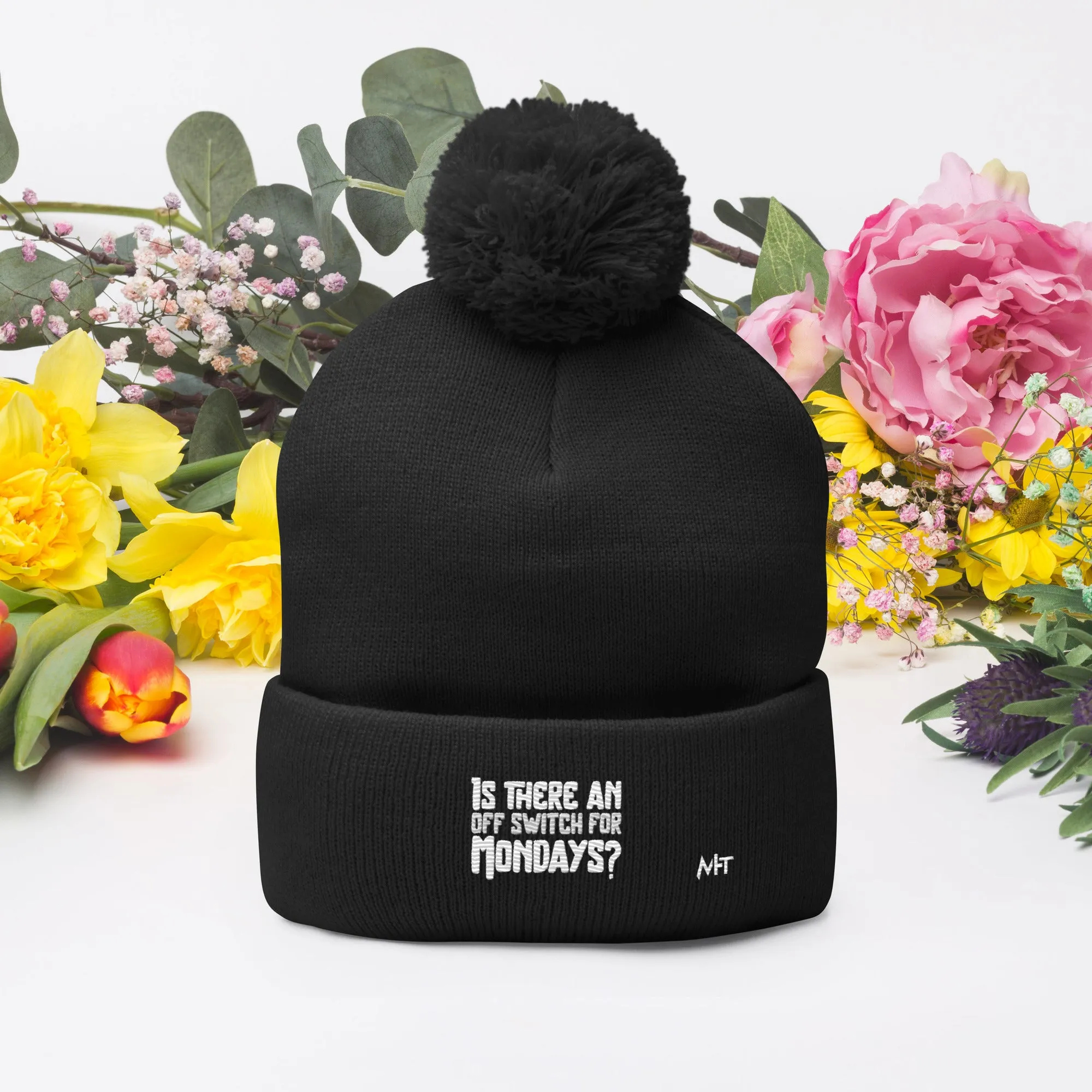 Is there an OFF switch for Mondays? - Pom-Pom Beanie