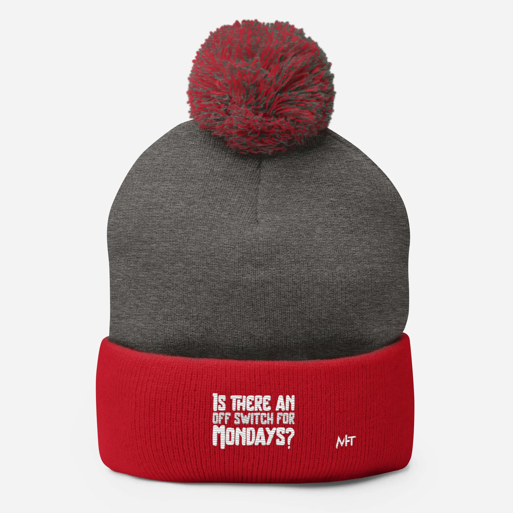 Is there an OFF switch for Mondays? - Pom-Pom Beanie